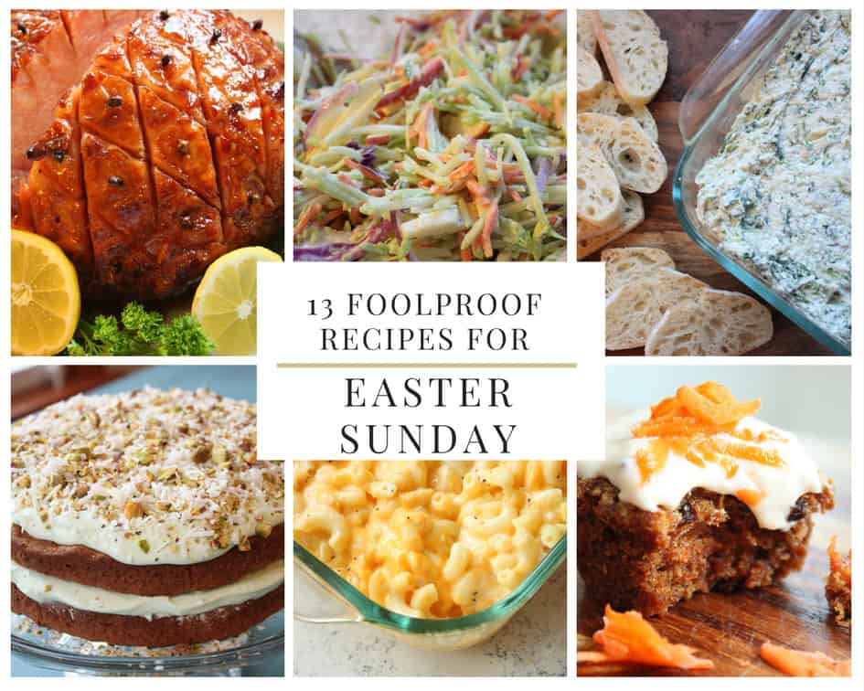 Collage of Easter food including glazed ham, slaw, mac and cheese, and desserts, titled “13 Foolproof Recipes for Easter Sunday.”