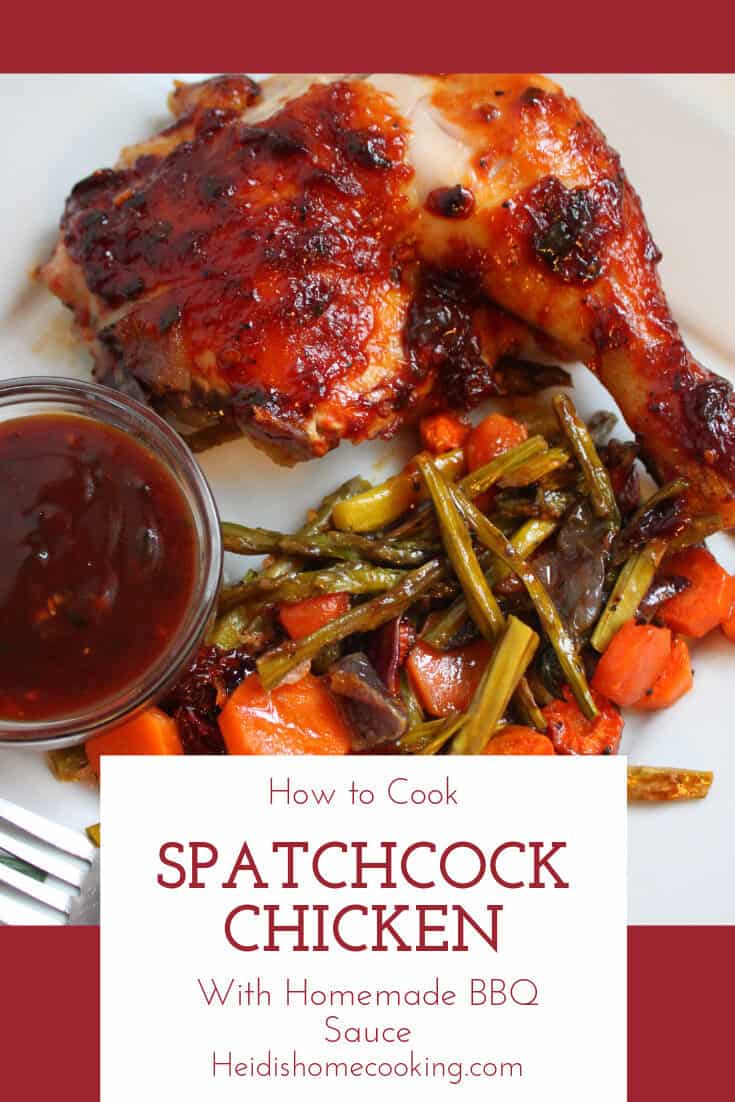 Pinterest image of spatchcock chicken plated with BBQ sauce, roasted green beans, and carrots for a complete, flavorful family dinner.
